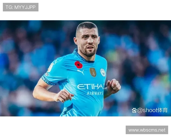 科瓦契奇欧冠夺冠赛季的主力轮换表现解析